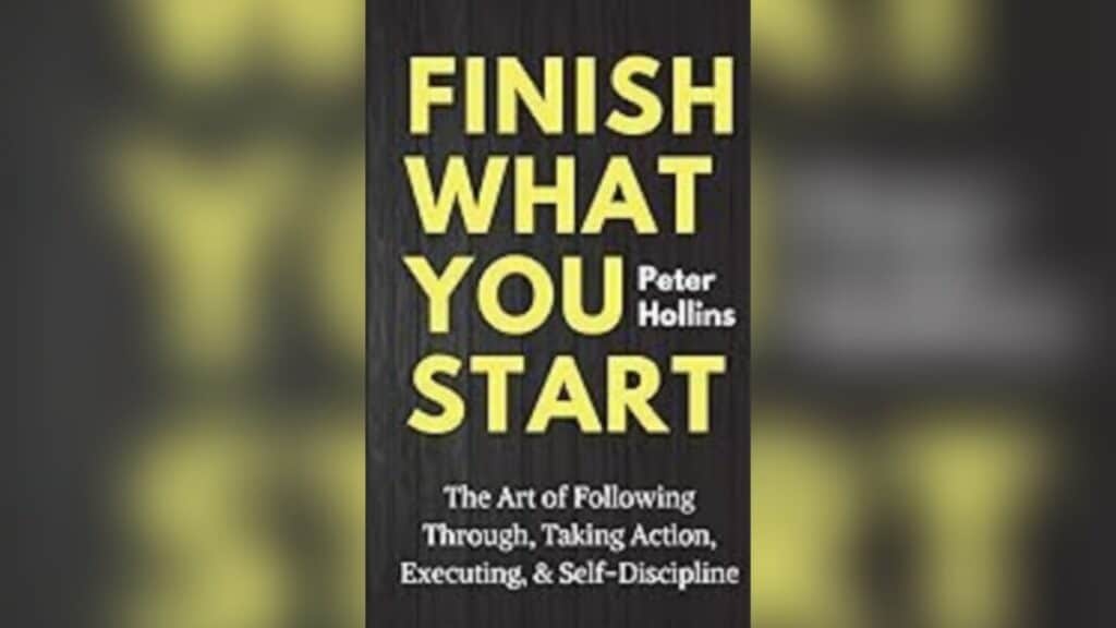 Finish What You Start 