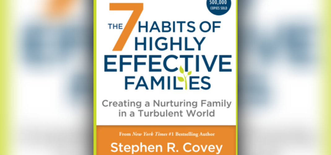 7 Habits for Highly Effective Families | guide to reads