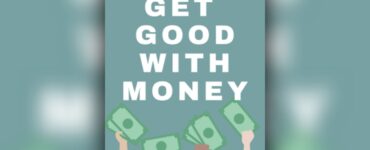 Get Good with Money | guide to reads