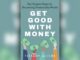 Get Good with Money | guide to reads