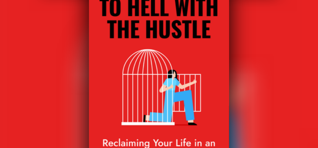 To Hell with the Hustle | guide to reads