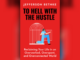 To Hell with the Hustle | guide to reads