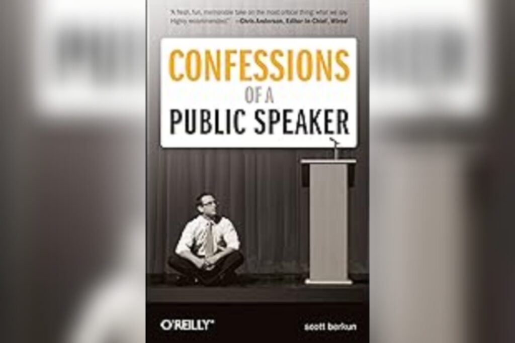 "Confessions of a Public Speaker" by Scott Berkun, Top Book for Improving Your Speaking Skills
