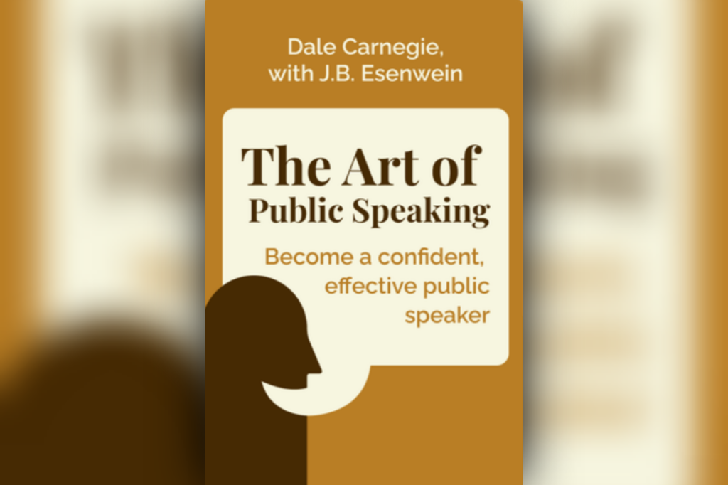 "The Art of Public Speaking" by Dale Carnegie, Top Book for Improving Your Speaking Skills
