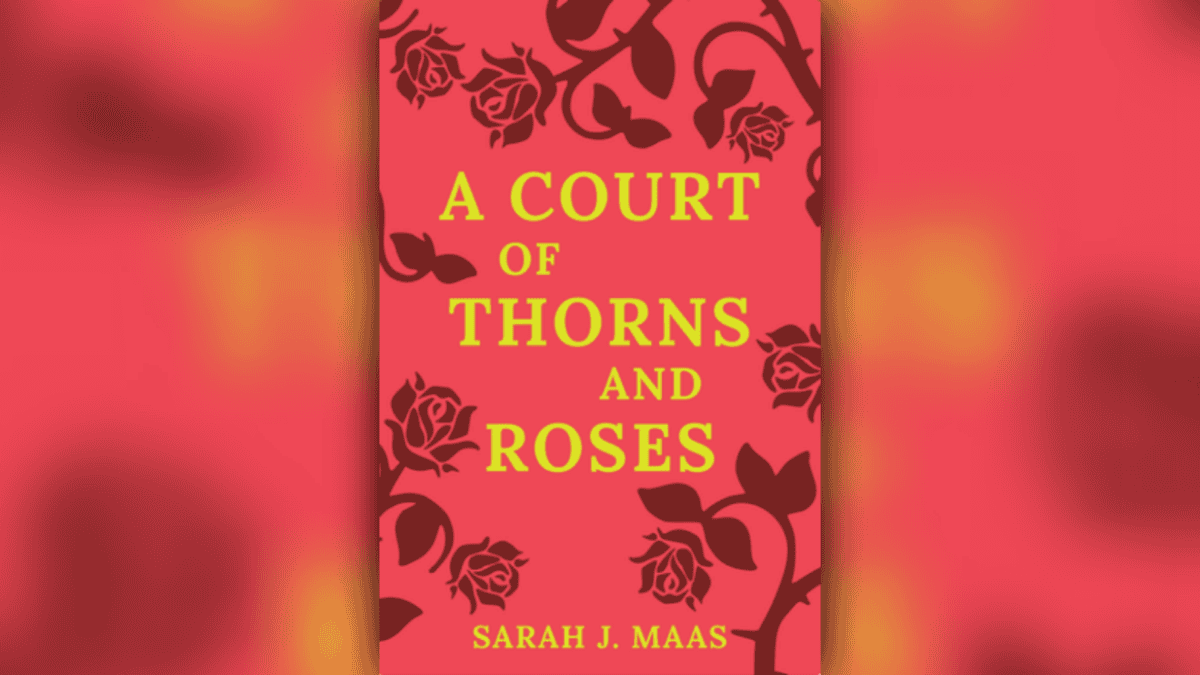 A Court of Thorns and Roses | guide to reads